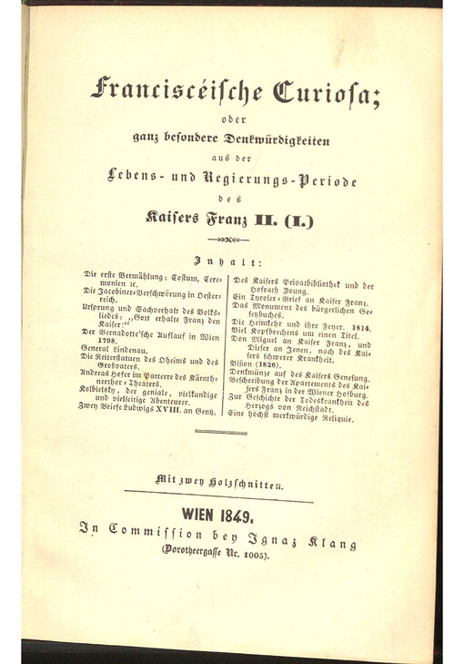 Franciscéische Curiosa, oder ganz besondere Denkwürdigkeiten aus der Lebens- und Regierungs-Periode des Kaisers Franz II. (I.)