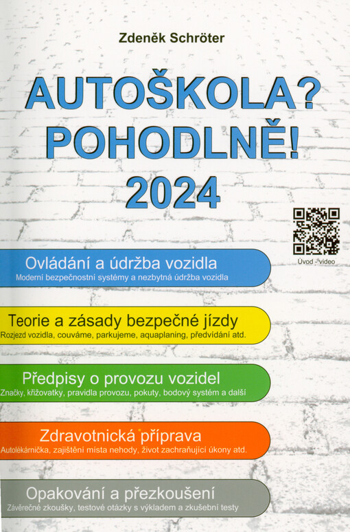 Autoškola? Pohodlně! : 2024