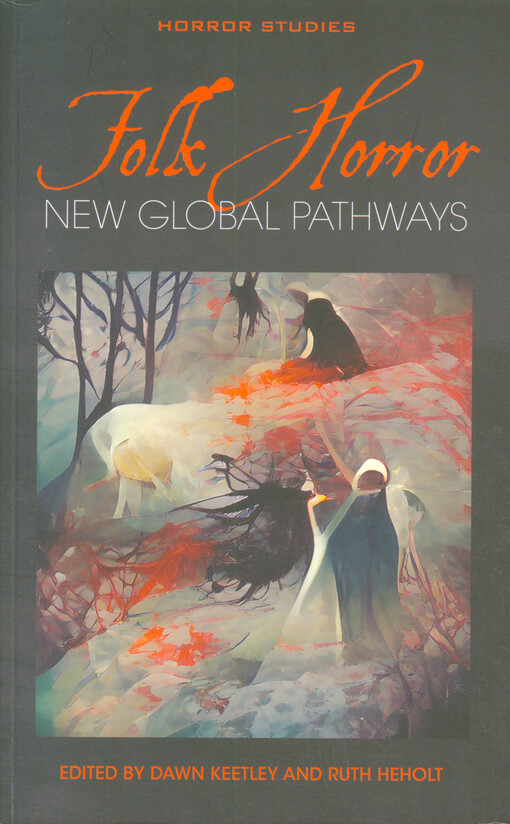 Folk horror : new global pathways