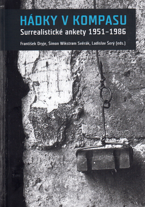Hádky v kompasu : surrealistické ankety 1951-1986