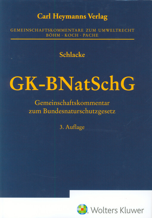 GK-BNatSchG : Gemeinschaftskommentar zum Bundesnaturschutzgesetz