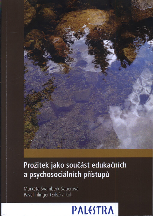 Prožitek jako součást edukačních a psychosociálních přístupů