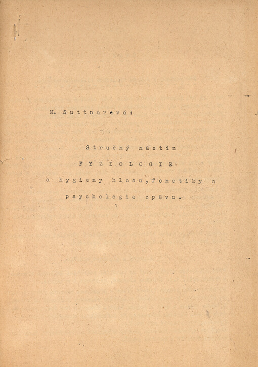 Stručný nástin fyziologie a hygieny hlasu, fonetiky a psychologie zpěvu