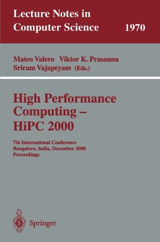 High performance computing : HiPC 2000. 7th international conference, Bangalore, India, December 17-20, 2000. Proceedings