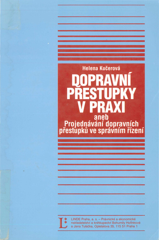 Dopravní přestupky v praxi, aneb, Projednávání dopravních přestupků ve správním řízení