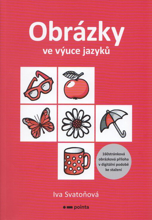 Obrázky ve výuce jazyků : jak efektivně, zábavně a legálně využívat obrázky ve výuce (nejen cizích) jazyků