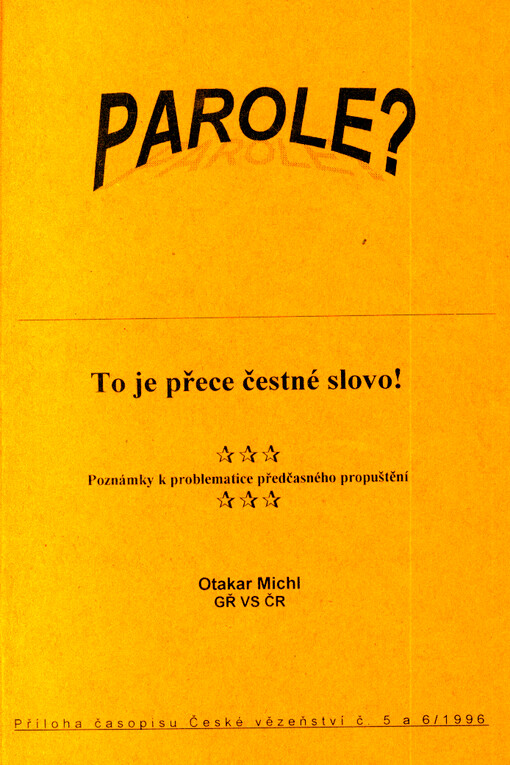 Parole? To je přece čestné slovo! : poznámky k problematice předčasného propuštění
