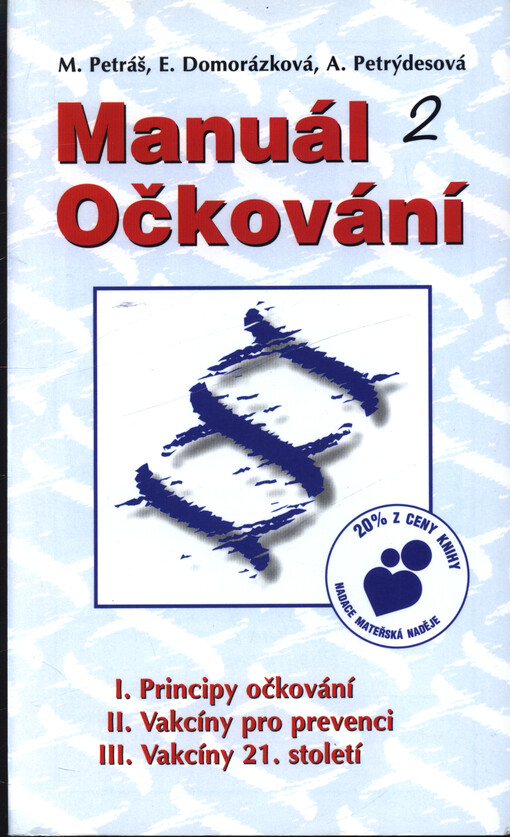 Manuál očkování. [Část] 2