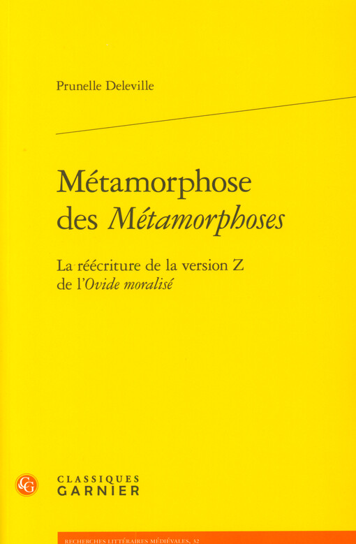 Métamorphose des Métamorphoses : la réécriture de la version Z de l'Ovide moralisé