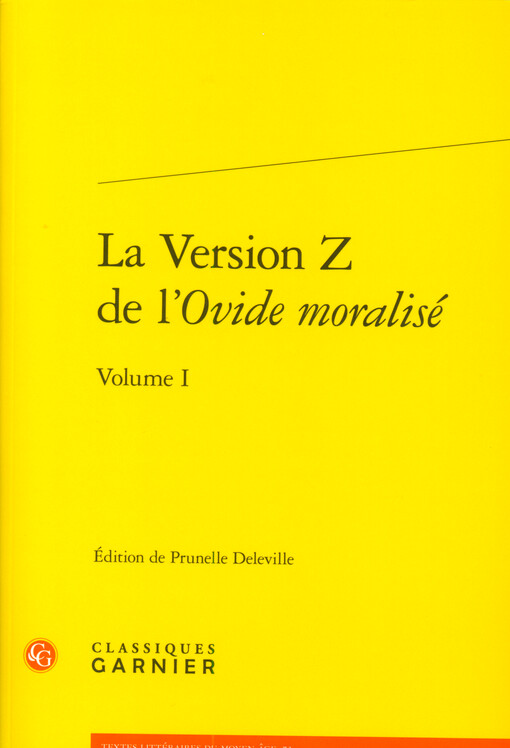 La version Z de l'Ovide moralisé. Volume I
