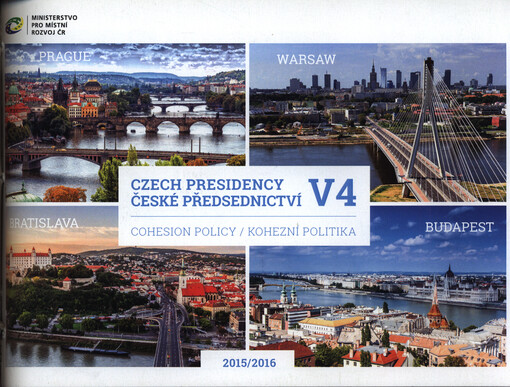 Czech presidency V4 : cohesion policy = České předsednictví V4 : kohezní politika : 2015/2016
