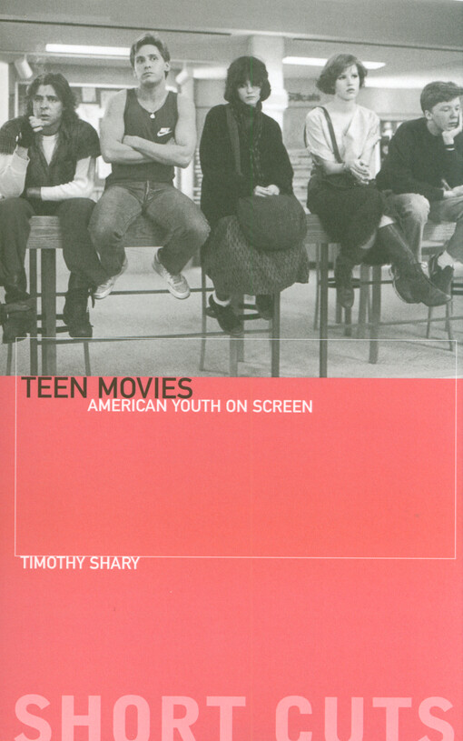 Teen movies : American youth on screen