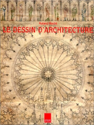 Le dessin d'architecture :origine et fonctions