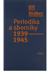Periodika a sborníky 1939-1945  (odkaz v elektronickém katalogu)
