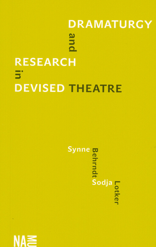Dramaturgy and research in devised theatre