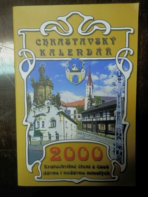 Chrastavský kalendář 2000 - kratochvilné čtení z časů dávno i nedávno minulých