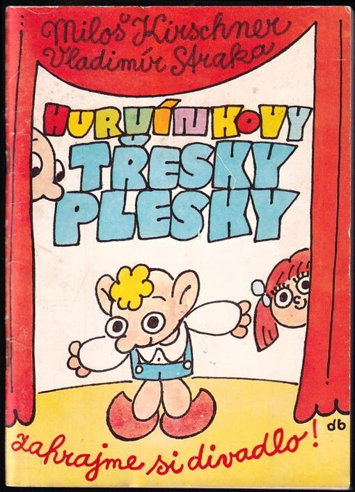 Hurvínkovy třesky plesky :zahrajme si divadlo /