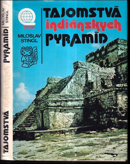 Tajomstvá indiánských pyramíd /
