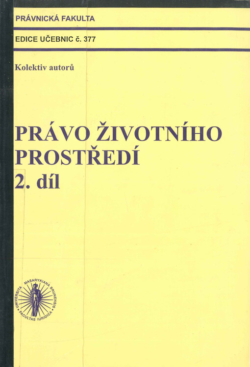 Právo životního prostředí. 2. díl