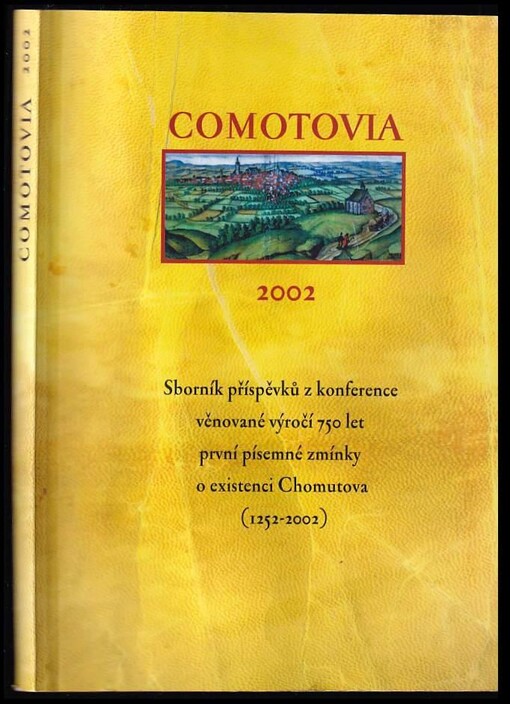 Comotovia ... : sborník příspěvků z konference věnované ... : Chomutov, ...