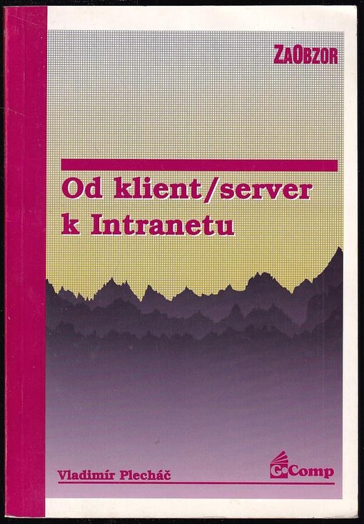 Od klient/server k Intranetu