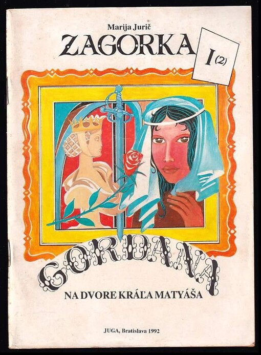 Gordana I (2) - Na dvore kráľa Matyáša