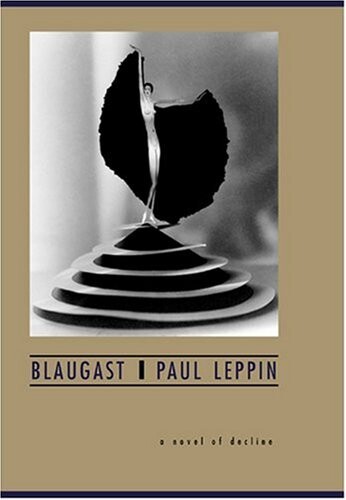Blaugast : a novel of decline