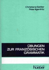 Übungen zur französischen Grammatik. (Lernmaterialien)