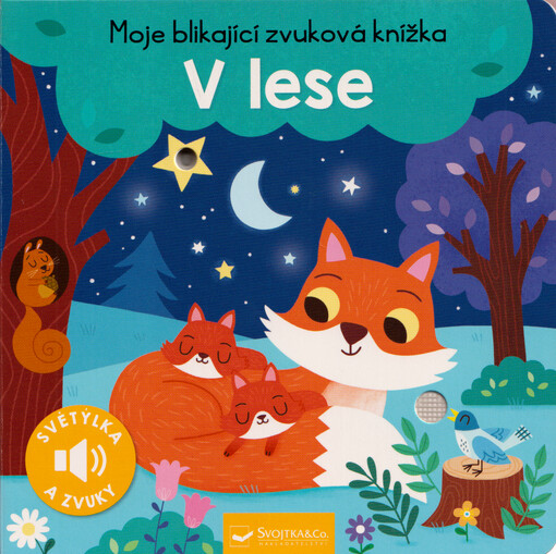 V lese : moje blikající zvuková knížka : světýlka a zvuky
