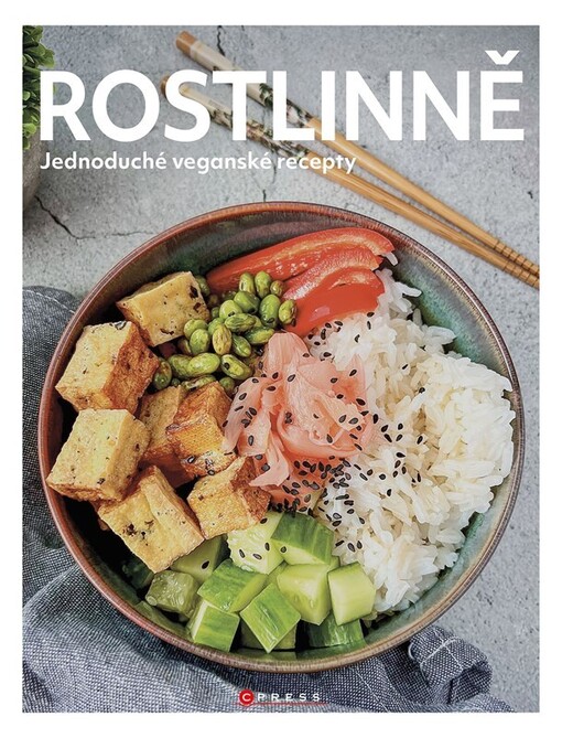 Rostlinně : jednoduché veganské recepty