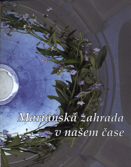 Mariánská zahrada v našem čase