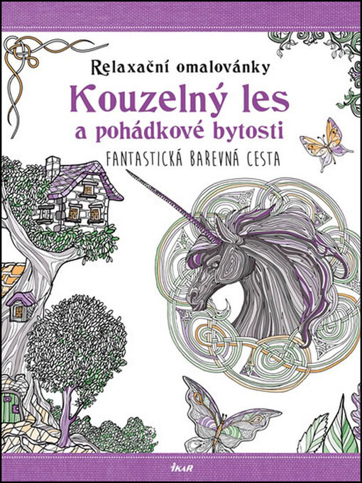Relaxační omalovánky: Kouzelný les a...