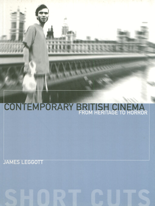 Contemporary British cinema : from heritage to horror