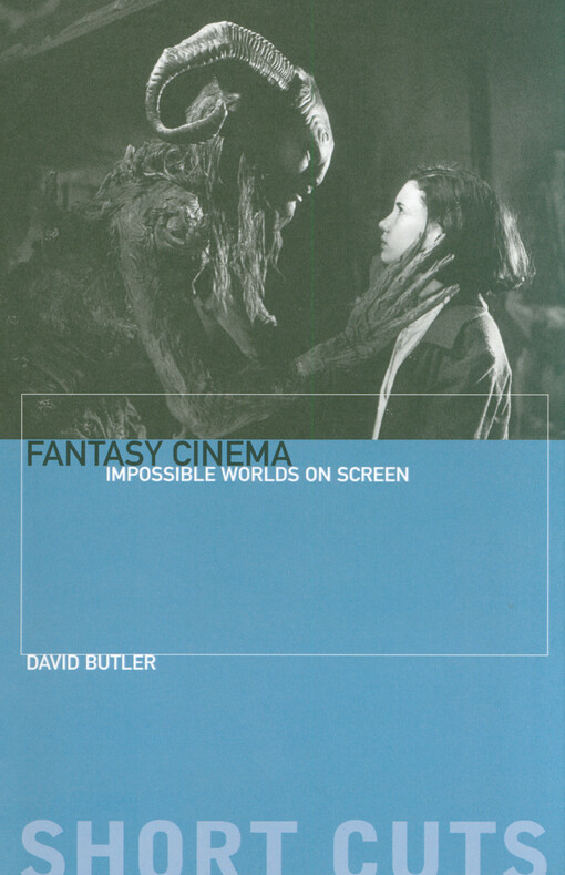 Fantasy cinema : impossible worlds on screen