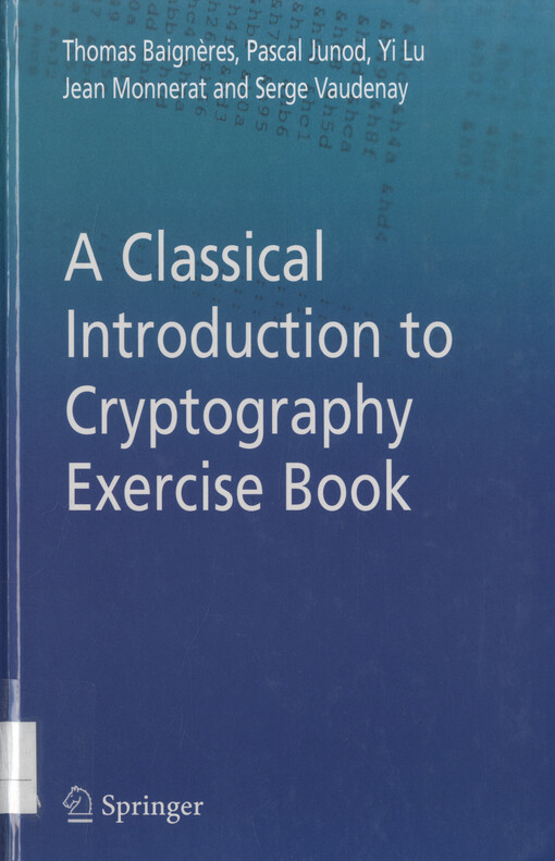 A classical introduction to cryptography exercise book