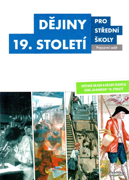 Dějiny 19. století pro SŠ - Pracovní sešit