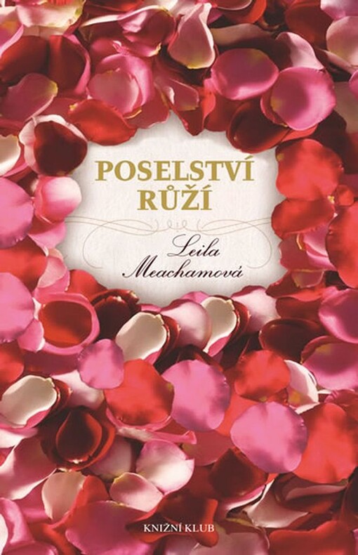 Poselství růží - Leila Meachamová