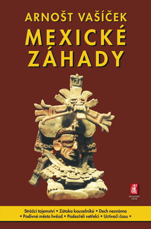 Mexické záhady - Arnošt Vašíček