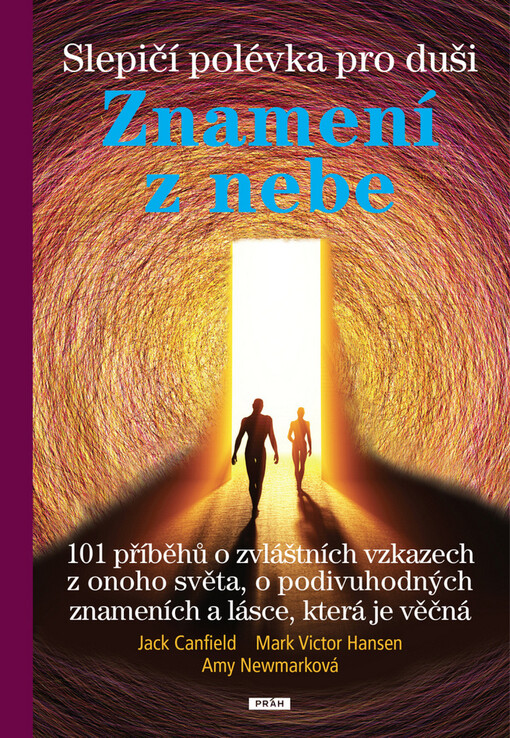 Slepičí polévka pro duši: Znamení z nebe - Jack Canfield, Mark Victor Hansen