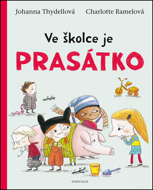 Ve školce je prasátko