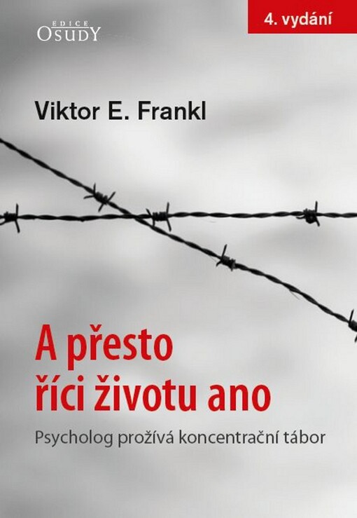 A přesto říci životu ano - Psycholog prožívá koncentrační tábor - 5.vydanie