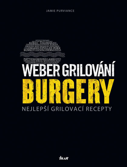 Weber grilování: Burgery, Burgery