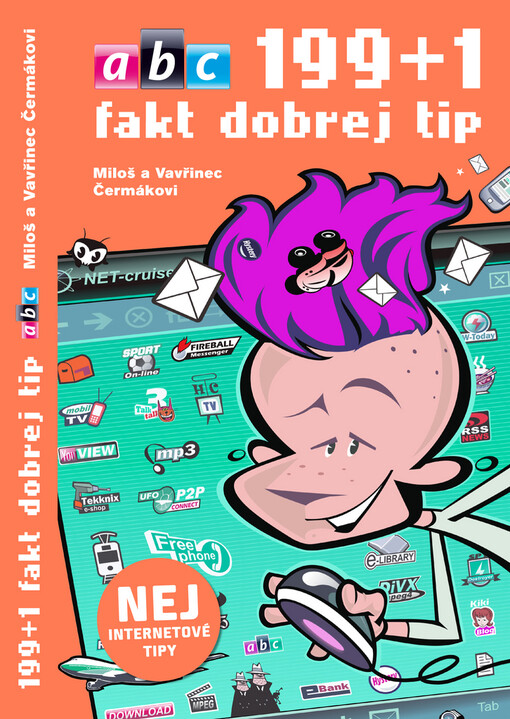 199 + 1 fakt dobrej tip: nej internetové tipy