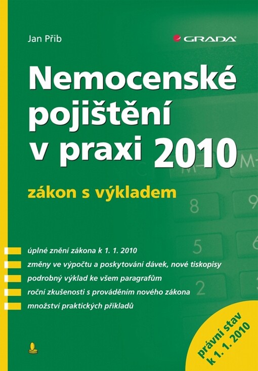 Nemocenské pojištění v praxi 2010 : zákon s výkladem : [právní stav k 1.1.2010]