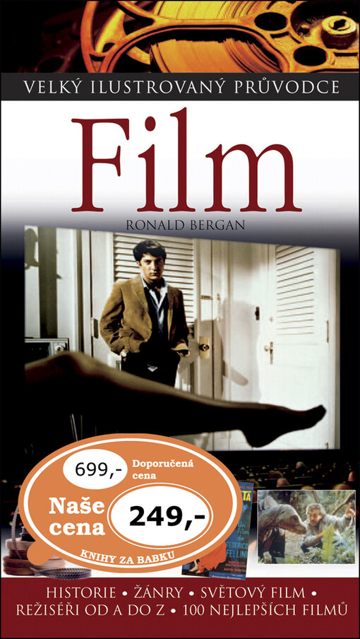 Film: [historie, žánry, světový film, režiséři od A do Z, 100 nejlepších filmů]