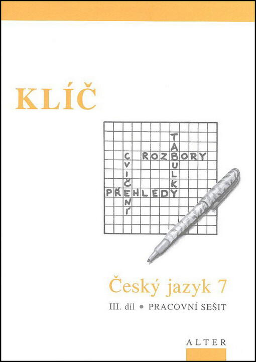 Český jazyk 7. III. díl, Pracovní sešit - klíč