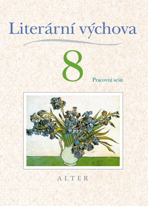 Literární výchova 8: pracovní sešit
