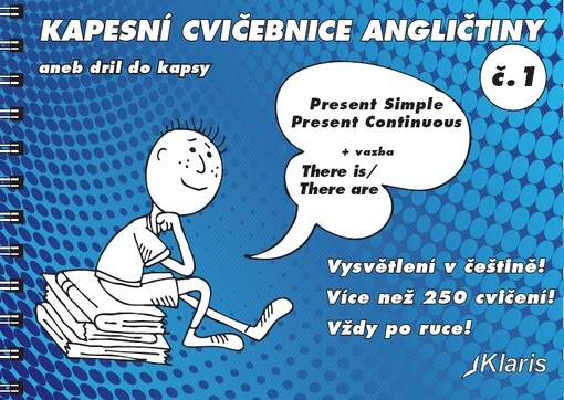 Kapesní cvičebnice angličtiny, aneb, Dril do kapsy.Č. 1,[Present simple, present continuous + vazba there is/there are