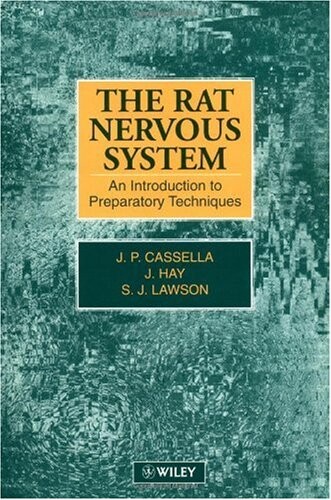 The Rat Nervous System: An Introduction to Preparatory Techniques
