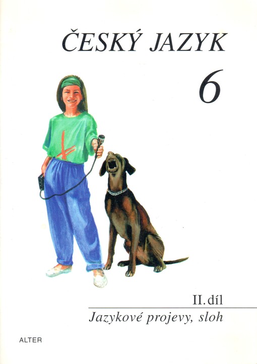 Český jazyk 6 II.díl: Komunikační a slohová výchova